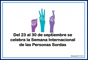 SEMANA INTERNACIONAL DE LAS PERSONAS SORDAS